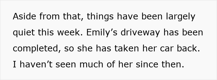 An update about the creepy friend, Emily, taking her car back after a quiet week.