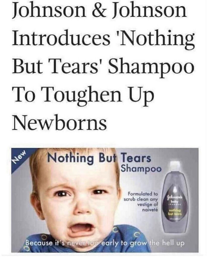 A blursed meme advertisement for 'Nothing But Tears' Shampoo for newborns.