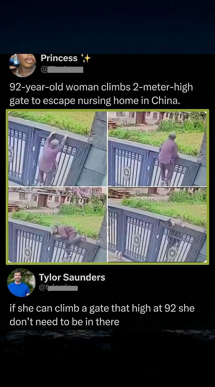 A 92-year-old woman climbing a gate to escape a nursing home, a great comment.