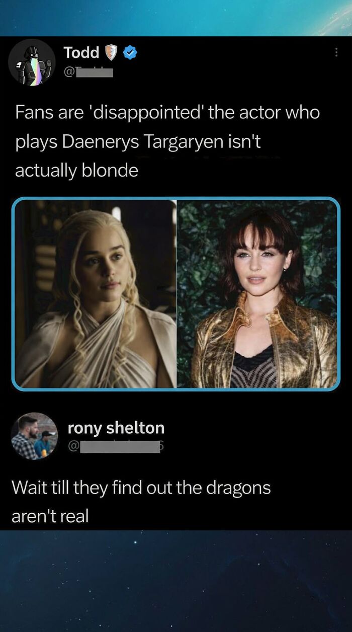 A tweet with a funny comment about Daenerys Targaryen not being blonde and dragons not being real.