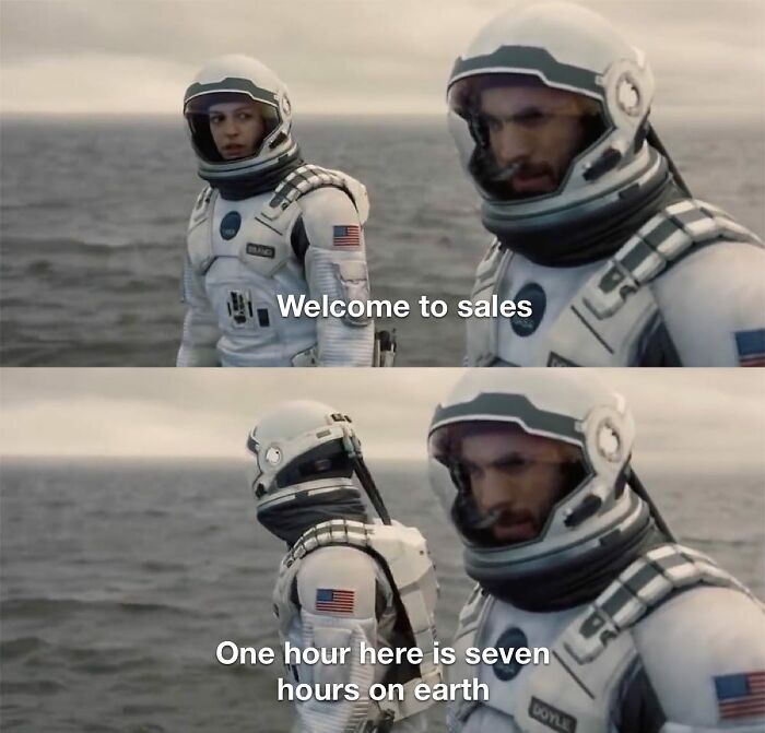 Sales meme with astronauts illustrating long sales hours equals more time than on earth