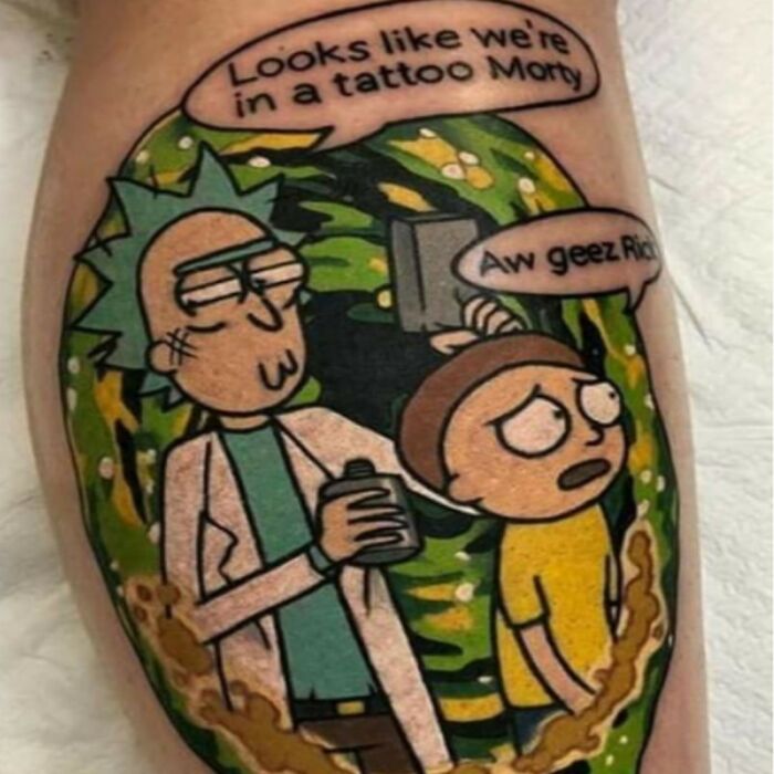 Rick and Morty tattoo fail, featuring Rick saying Looks like were in a tattoo Morty and Morty saying Aw geez Rick
