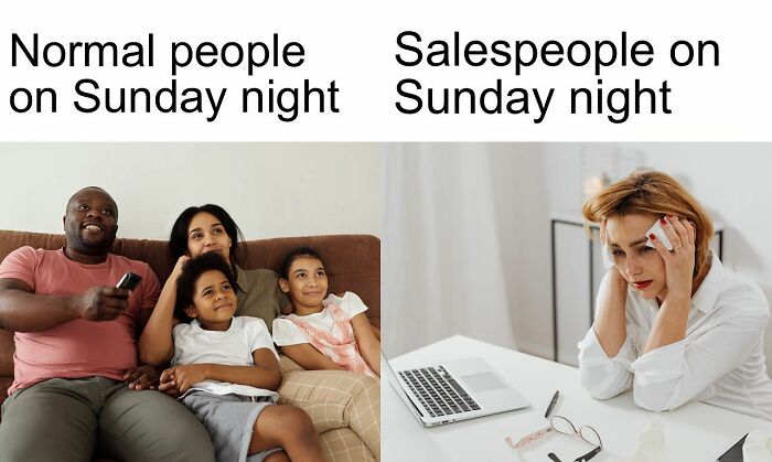 Comparison of normal people relaxing and salespeople stressed Sunday night