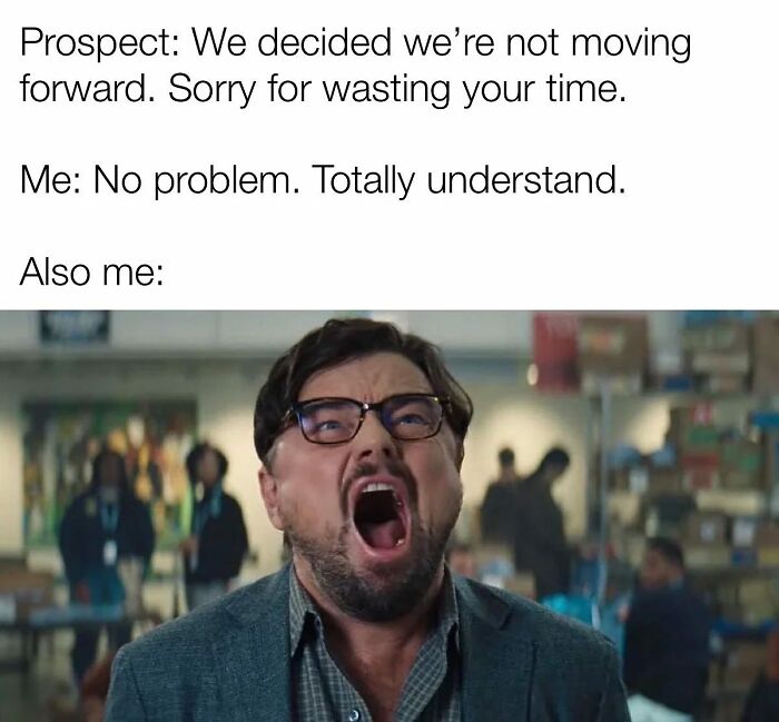 Frustrated reaction meme to a prospect not moving forward with a sale