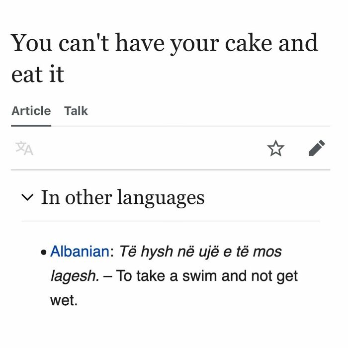 Wikipedia entry for idiom you can't have your cake and eat it in other languages