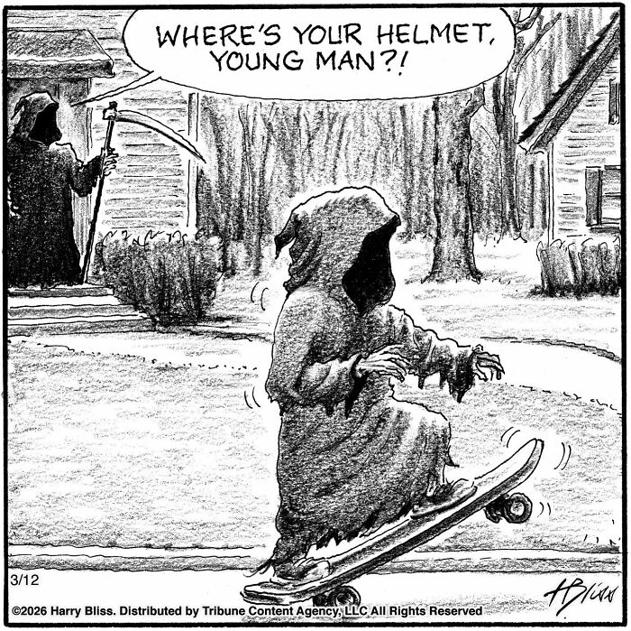 A New Yorker magazine cartoon of the Grim Reaper skateboarding, being asked Where's your helmet, young man?!