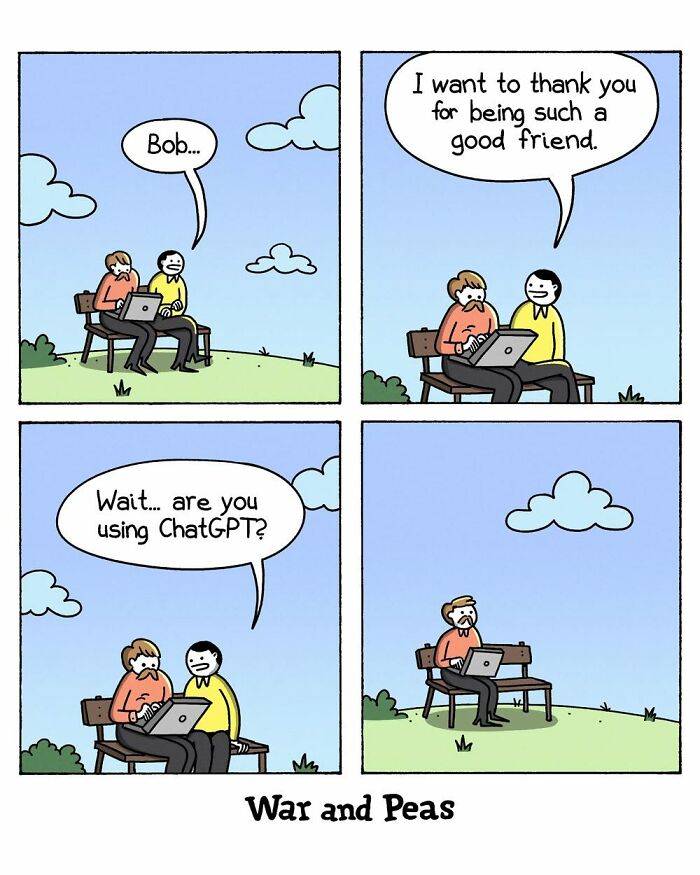 War and Peas comic showing a man thanking a friend then accused of using ChatGPT