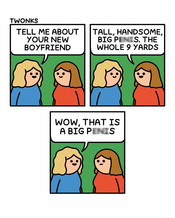 Funny comics by cartoonist Steve Nelson: two women discussing a new boyfriend's anatomy.