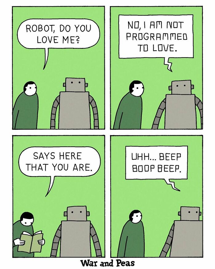 War and Peas comic where a robot denies being programmed to love but signals affection