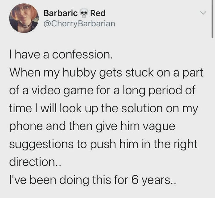 A blursed meme features a tweet from @CherryBarbarian confessing to secretly looking up video game solutions for her husband.
