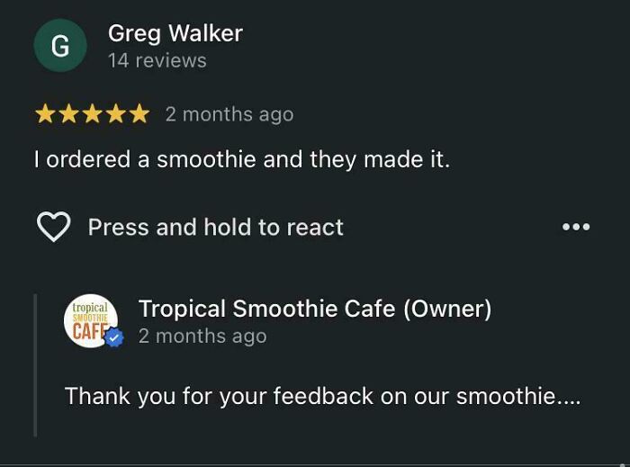 Funny online reviews: A simple, humorous review stating I ordered a smoothie and they made it.