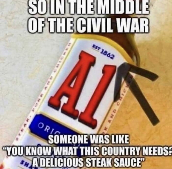 Civil war meme about A1 steak sauce