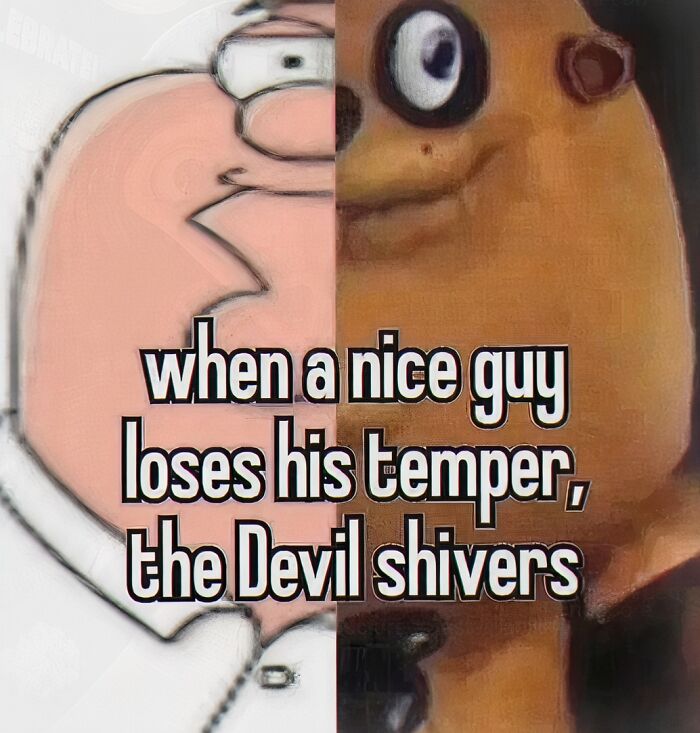 Funny cringe meme about nice guy losing temper and devil shivering