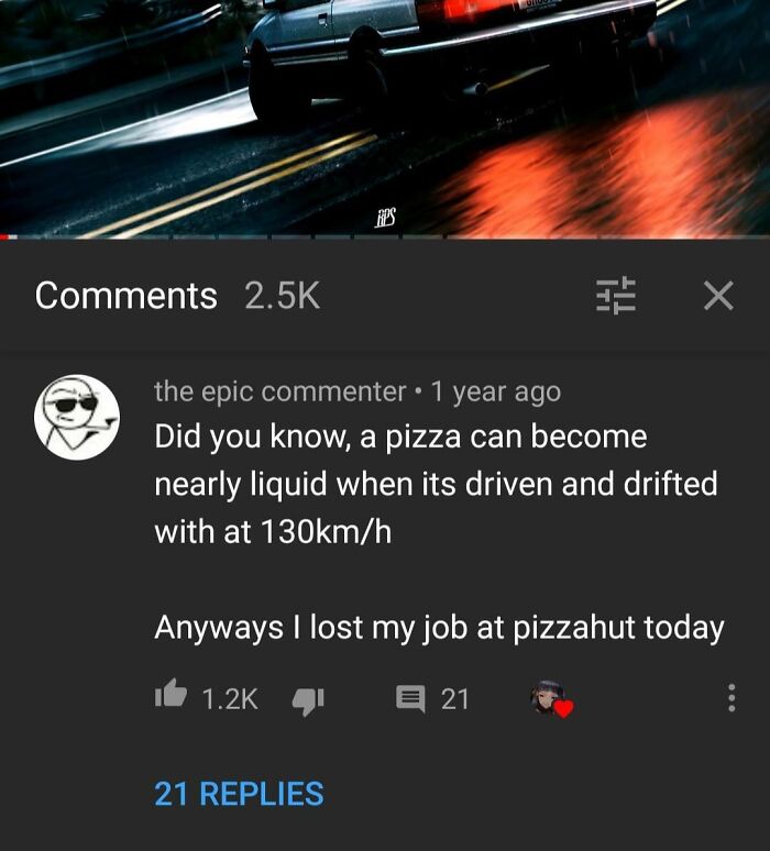 Comment about pizza turning liquid when driven and losing job at pizza hut