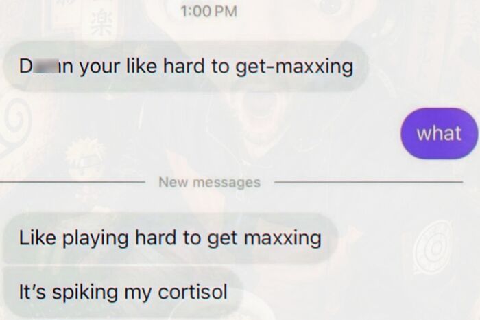 Cringe text message meme describing playing hard to get maxxing and cortisol spike