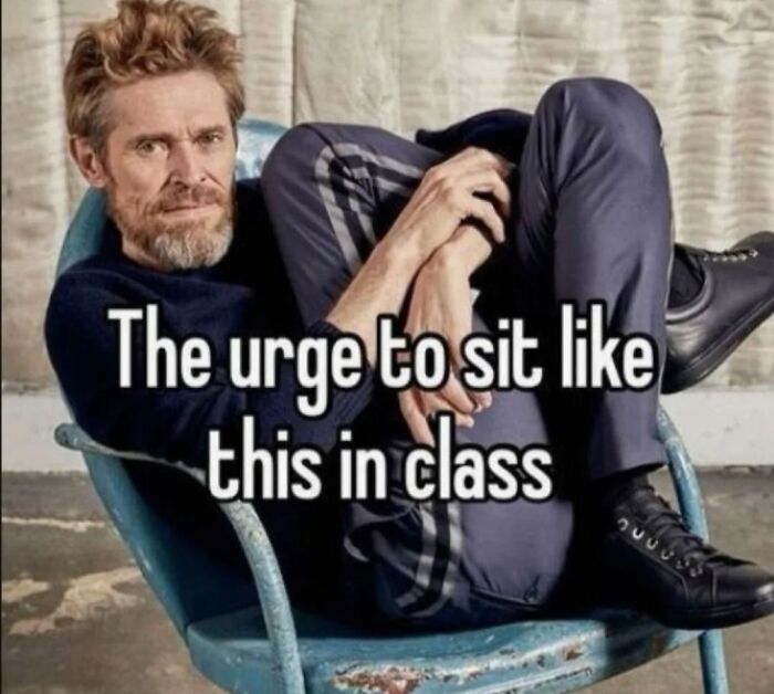 man sitting awkwardly in chair meme about class sitting