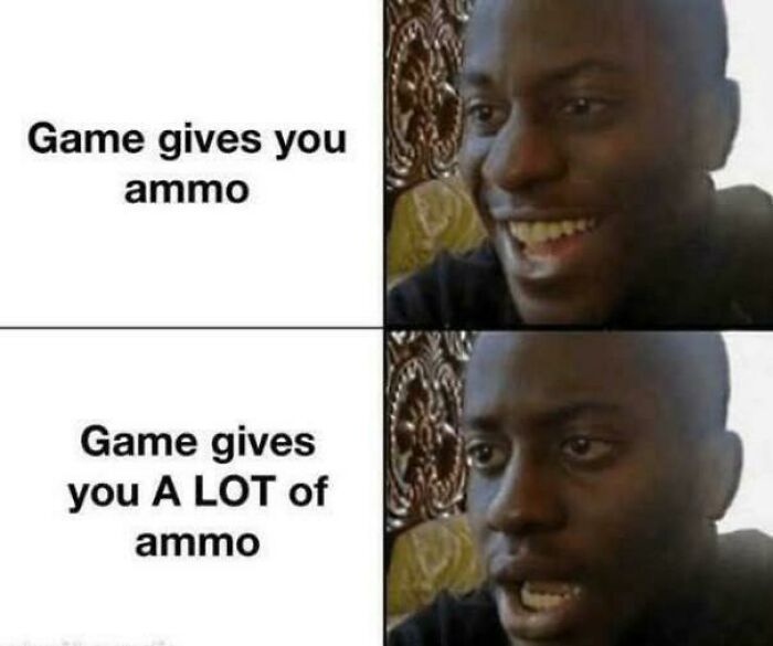 Man smiling then shocked comparing game ammo amounts meme