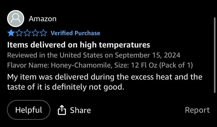 Funny online reviews highlighting a customer's disappointment with items delivered on high temperatures.