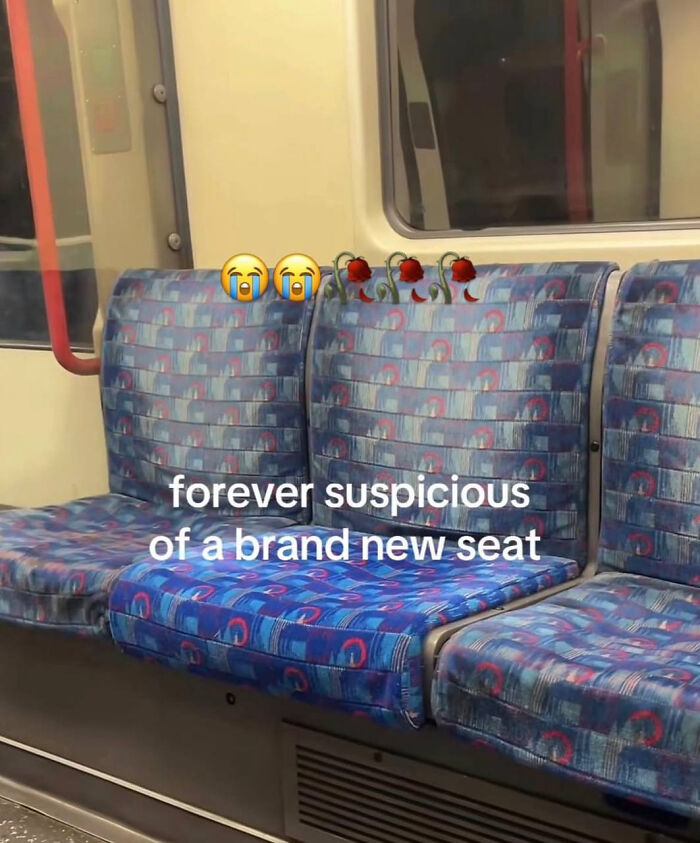 Public transit seat with text about being suspicious of a brand new seat funny screenshot