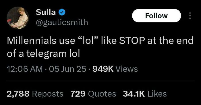 Tweet about millennials using lol like stop at the end of telegram messages