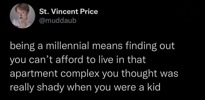Tweet about millennials unable to afford shady apartment complexes from childhood