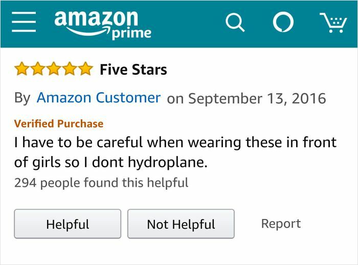 A funny online review on Amazon Prime with five stars, stating the product makes the wearer hydroplane.