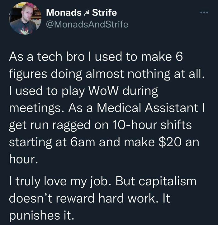 Tech bro contrasts high tech salary with medical assistant hard work under late stage capitalism