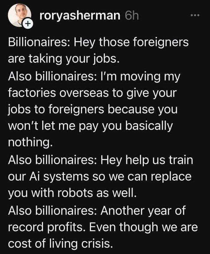 Billionaires blame foreigners for jobs, outsource work, and profit during cost of living crisis