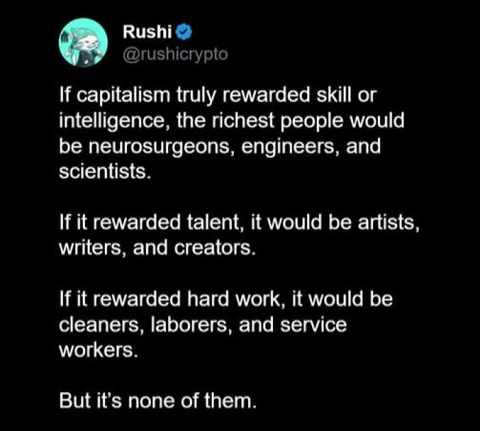 Tweet explains capitalism doesn't reward skill, talent, or hard work according to late stage capitalism.