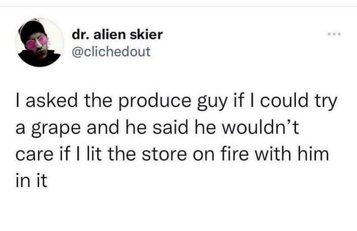 Tweet about a produce worker refusing permission to try grapes in store