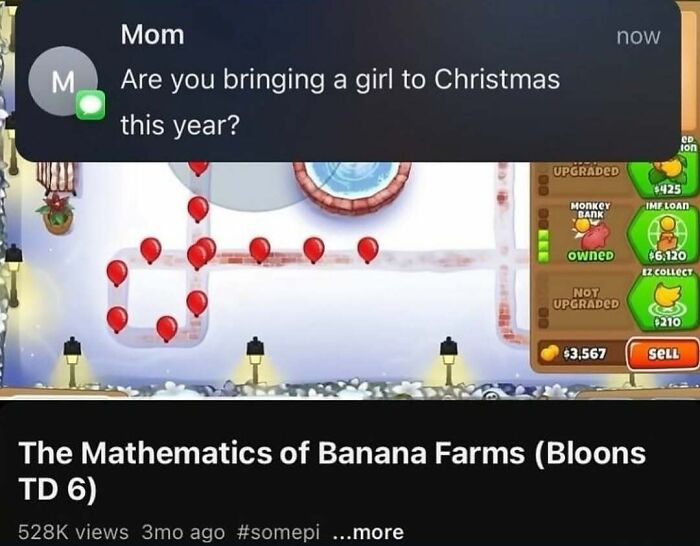 Screenshot of Bloons TD 6 video about banana farms with a humorous mom text about Christmas girl