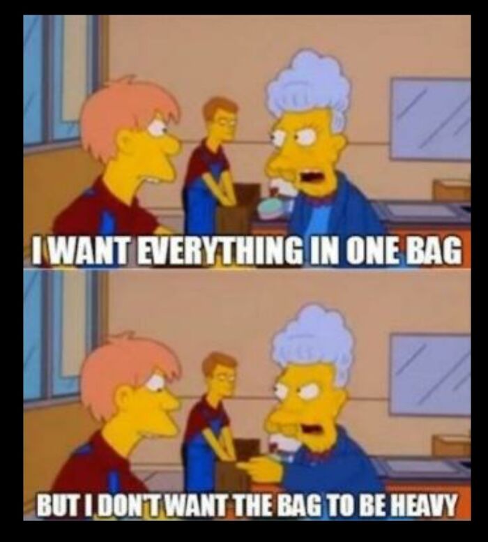 Simpsons meme about customer wanting everything in one bag but light in retail