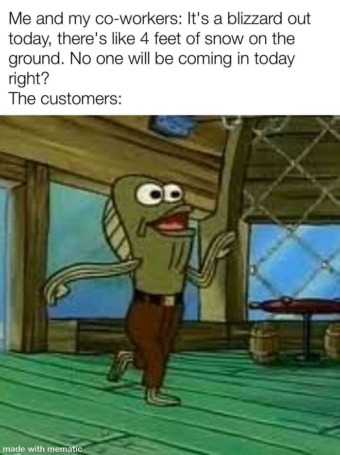 Retail workers face customers during heavy snow blizzard day at store entrance meme