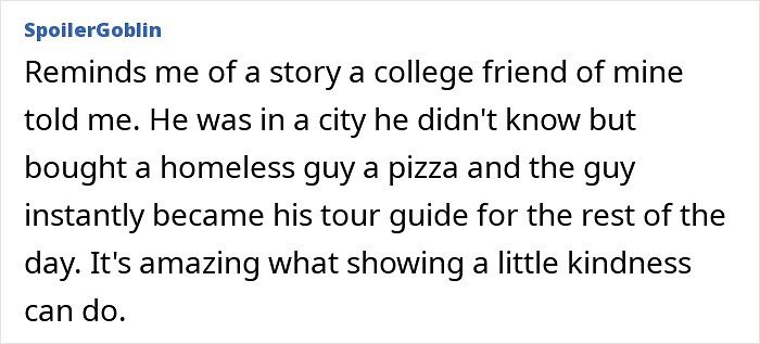 Kindness shown to a homeless man who became a tour guide after buying pizza