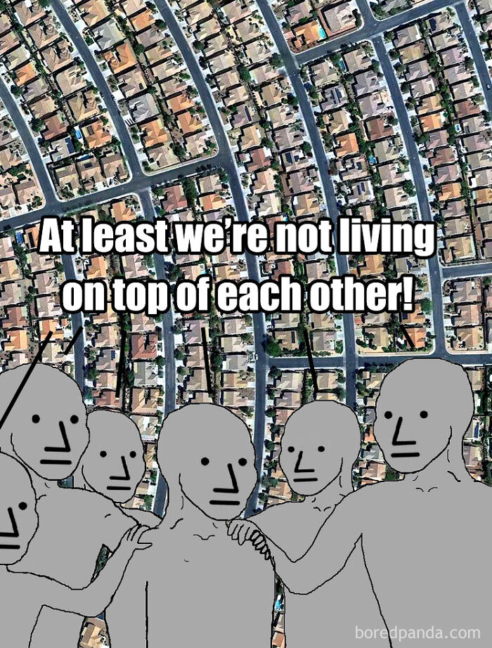 Dense suburban housing aerial photo with meme about living space