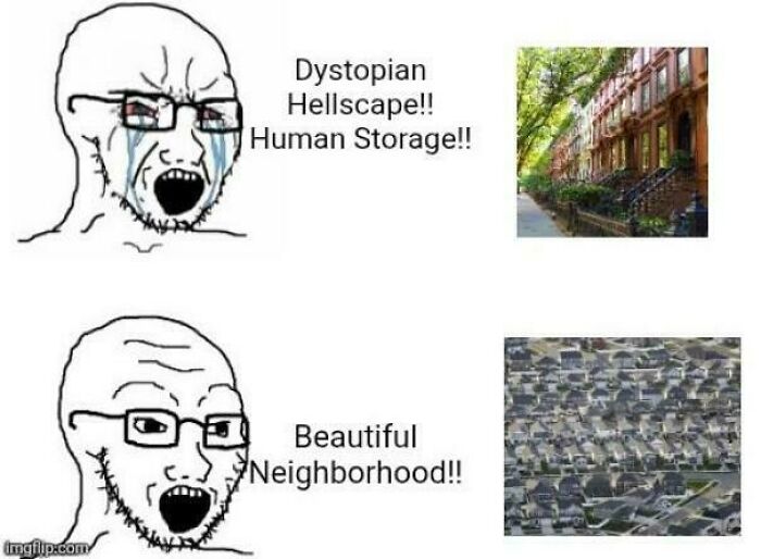 Crying character calls dense neighborhood dystopian while praising suburban sprawl