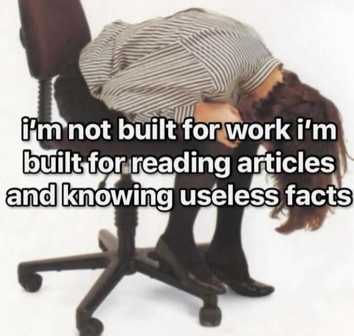 Cheerfully pessimistic meme about preferring reading articles to working