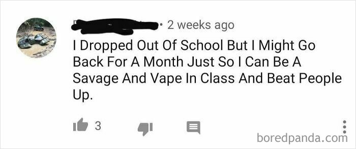 Comment about dropping out of school to be savage and aggressive at class