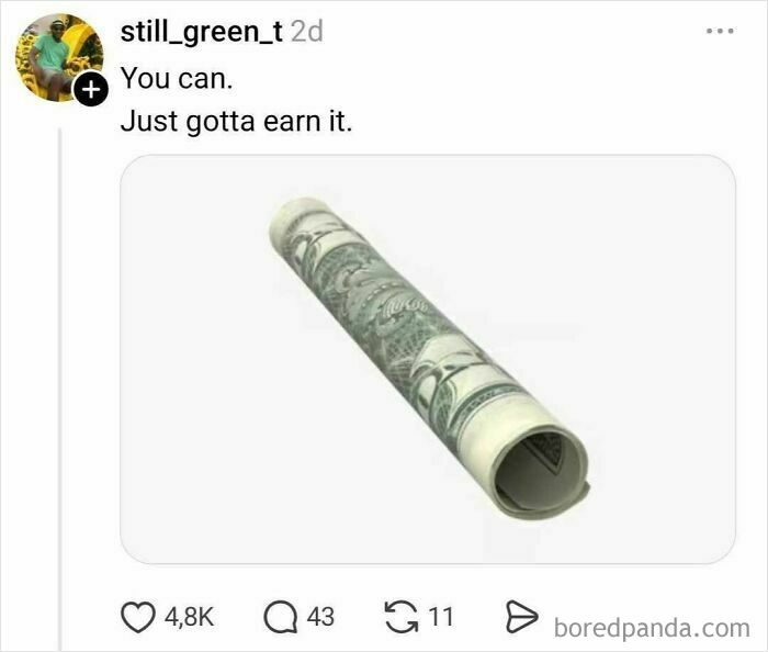 Rolled dollar bill with caption about earning it