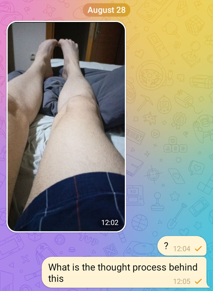 Text showing photo of legs with message questioning the thought process behind it