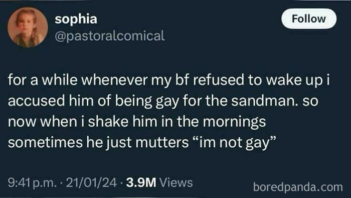 A funny, unpredictable sentence: a tweet about a boyfriend muttering 'I'm not gay' when woken up.