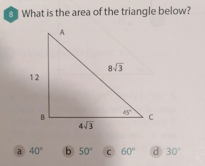 A geometry brain puzzle asking to find the area of a right-angled triangle with sides labeled 12, 4√3, and 8√3.