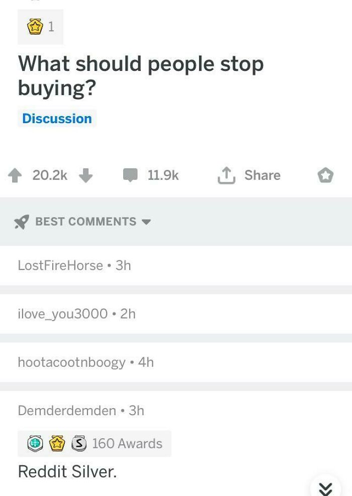 Reddit post asking what people should stop buying with ironic top comment Reddit Silver