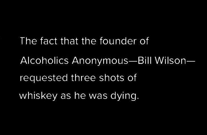 Text about Alcoholics Anonymous founder ironically requesting whiskey shots