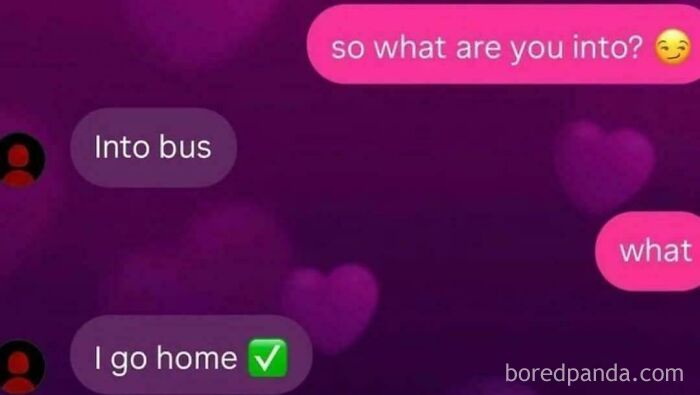 Text conversation joke about being into bus and going home