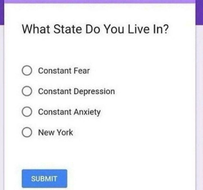 Funny joke poll listing Constant Fear, Depression, Anxiety, or New York as states to live in