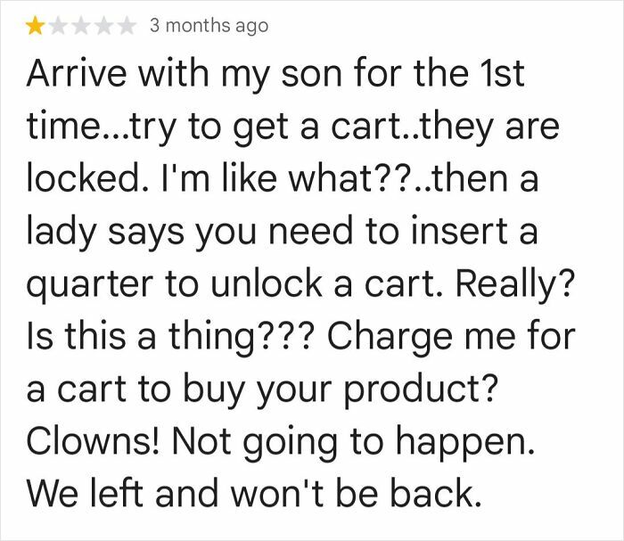 A funny online review upset about having to pay a quarter to unlock a shopping cart.