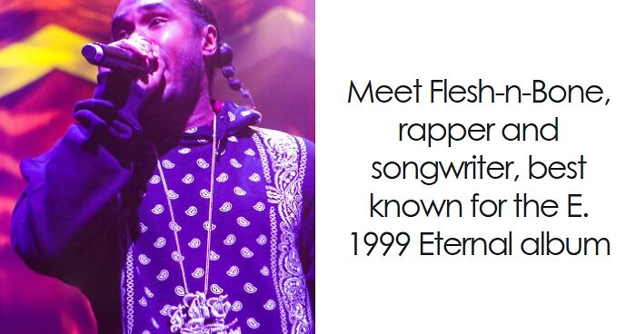 Flesh-n-Bone: Bio And Career Highlights