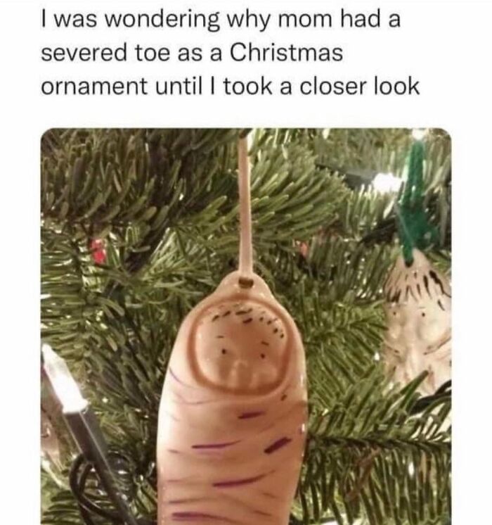 Christmas ornament resembling a severed toe hanging on a tree, causing confusion