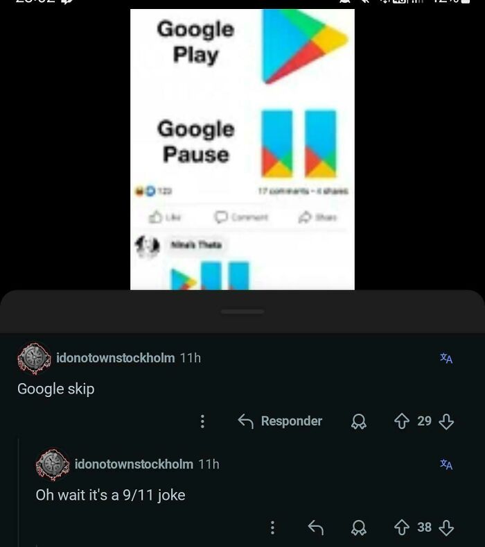 A screenshot of a funny and weird internet moment showing Google Play/Pause logos and a comment about a 9/11 joke.